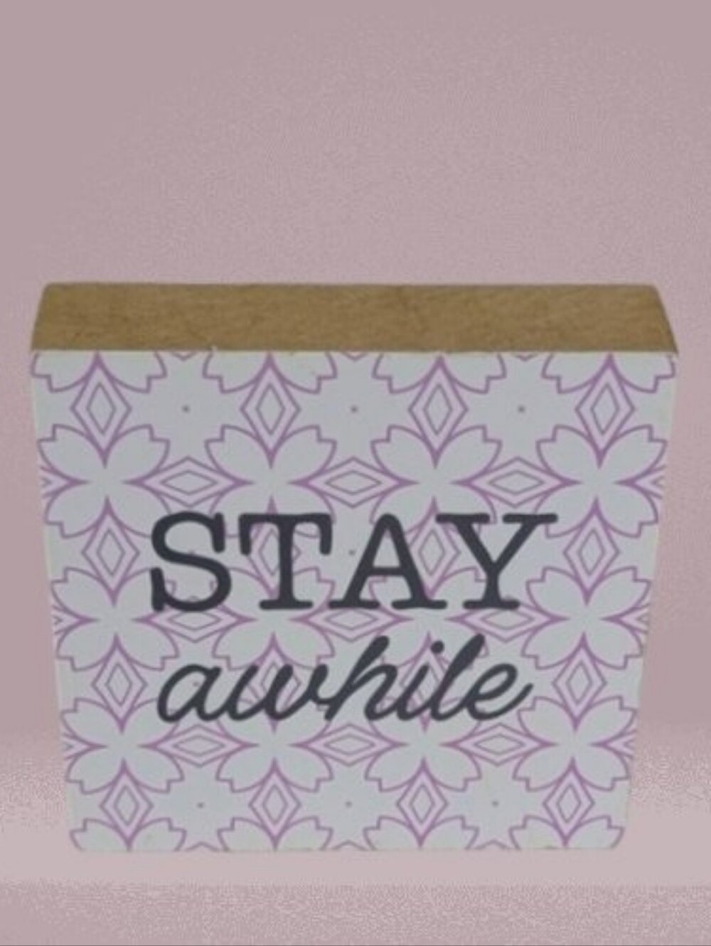 Decorative 'Stay Awhile' Wooden Block Sign - Lavender Pattern